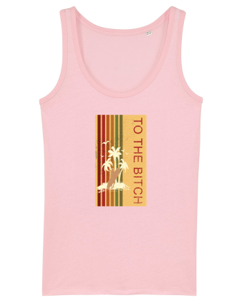 To the Bitch Cotton Pink