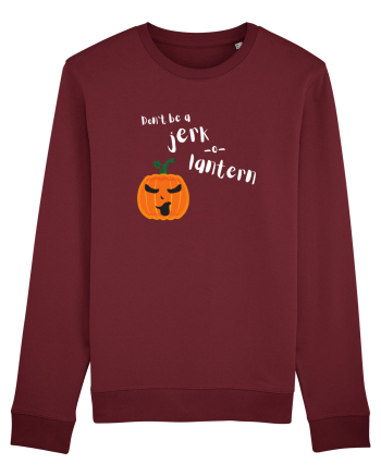 Don't be a jerk o lantern Burgundy
