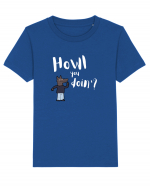 Howl you doin'?  Tricou mânecă scurtă  Copii Mini Creator