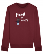 Howl you doin'?  Bluză mânecă lungă Unisex Rise