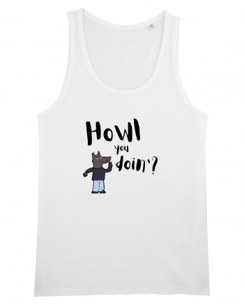 Howl you doin'? (negru)  White