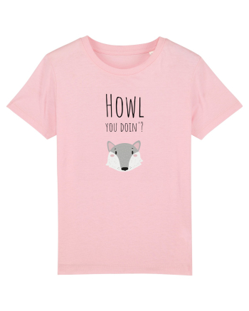 Howl you doin'? variant  Cotton Pink