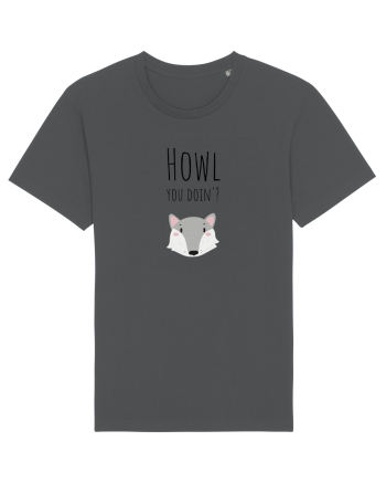 Howl you doin'? variant  Anthracite