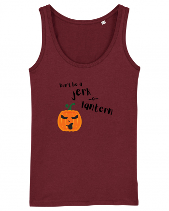 Don't be a jerk o lantern (negru)  Burgundy