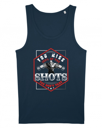 You Miss 100% Of The Shots You Don't Take Navy