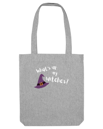 What's up my witches? Heather Grey