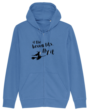 If the broom fits, fly it.  Bright Blue