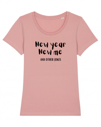 New Year, New Me and Other Jokes  Canyon Pink