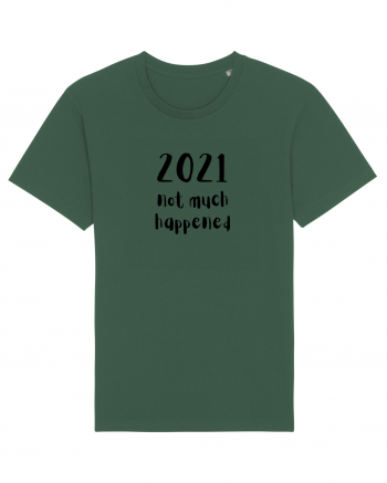 2021 not much happened (negru)  Bottle Green