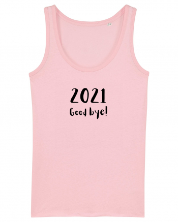 2021 good bye! (negru)  Cotton Pink