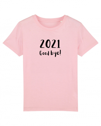 2021 good bye! (negru)  Cotton Pink