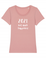 2021 not much happened (alb)  Tricou mânecă scurtă guler larg fitted Damă Expresser