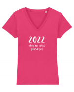 2022 show me what you've got (alb)  Tricou mânecă scurtă guler V Damă Evoker