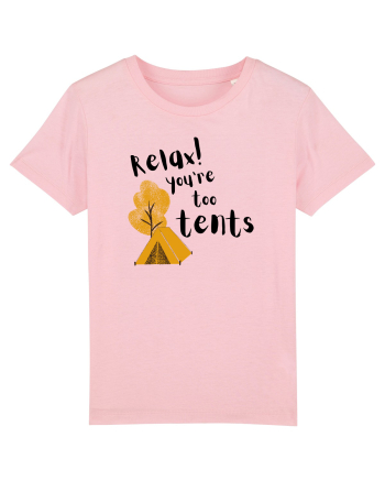 Relax! You're too tents (negru) Cotton Pink