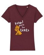 Relax! You're too tents (alb)  Tricou mânecă scurtă guler V Damă Evoker