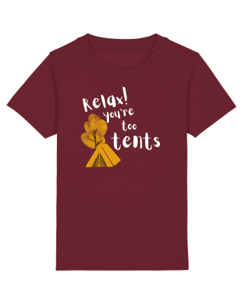 Relax! You're too tents (alb)  Burgundy