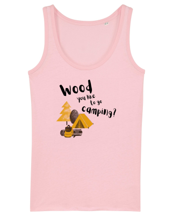 Wood you like to go camping? (negru)  Cotton Pink