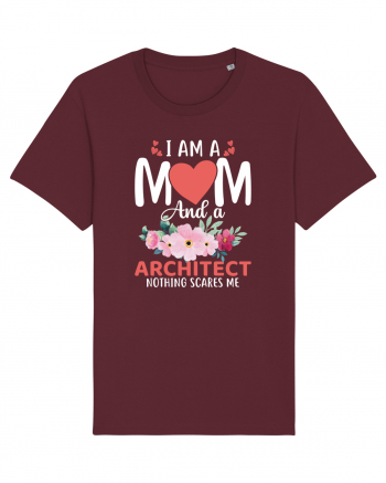 I Am A Mom And A Architect Nothing Scares Me Burgundy