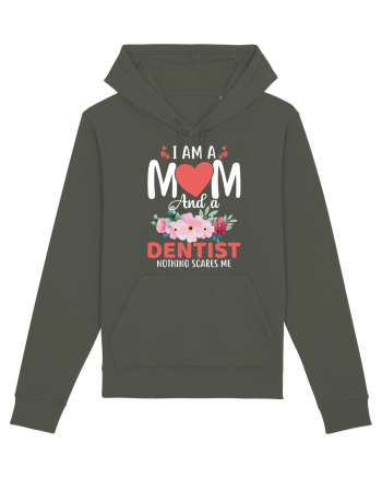 I Am A Mom And A Dentist Nothing Scares Me Khaki