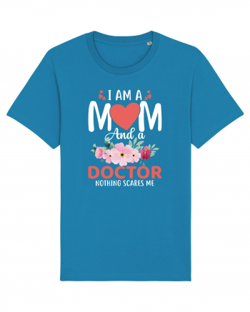 I Am A Mom And A Doctor Nothing Scares Me Azur