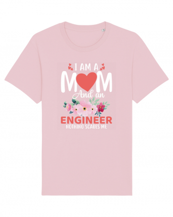 I Am A Mom And A Engineer Nothing Scares Me Cotton Pink