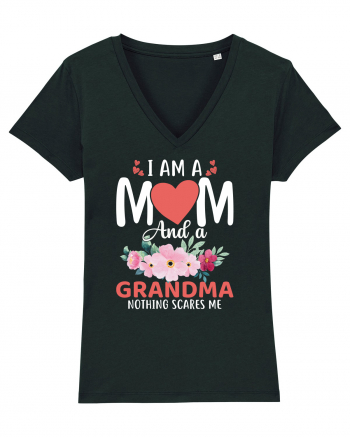 I Am A Mom And A Grandma Nothing Scares Me Black