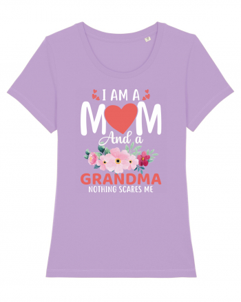 I Am A Mom And A Grandma Nothing Scares Me Lavender Dawn