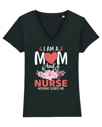 I Am A Mom And A Nurse Nothing Scares Me Black