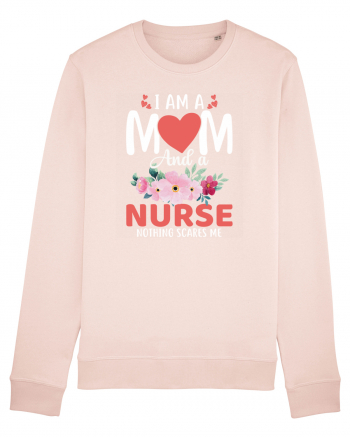 I Am A Mom And A Nurse Nothing Scares Me Candy Pink