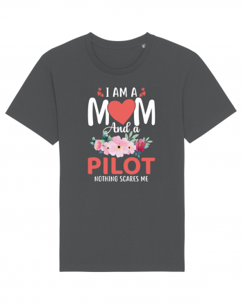 I Am A Mom And A Pilot Nothing Scares Me Anthracite