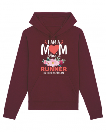 I Am A Mom And A Runner Nothing Scares Me Burgundy