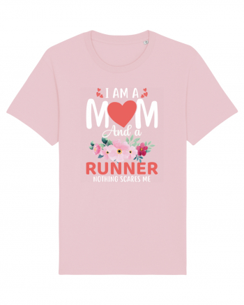 I Am A Mom And A Runner Nothing Scares Me Cotton Pink