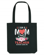 I Am A Mom And A Teacher Nothing Scares Me Sacoșă textilă