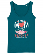 I Am A Mom And A Teacher Nothing Scares Me Maiou Damă Dreamer