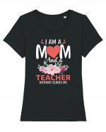 I Am A Mom And A Teacher Nothing Scares Me Tricou mânecă scurtă guler larg fitted Damă Expresser