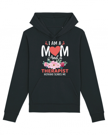 I Am A Mom And A Therapist Nothing Scares Me Black