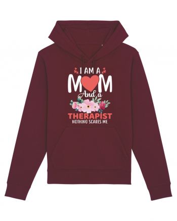 I Am A Mom And A Therapist Nothing Scares Me Burgundy
