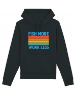 Fish More Work Less Hanorac Unisex Drummer