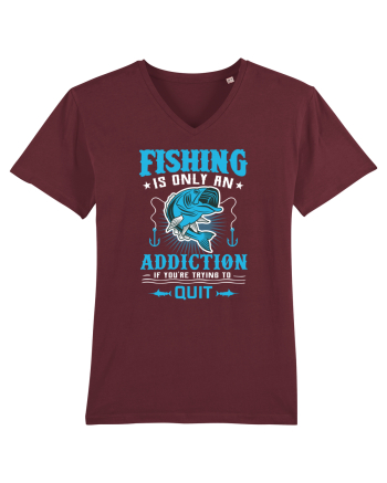 Fishing Is Only An Addiction Burgundy