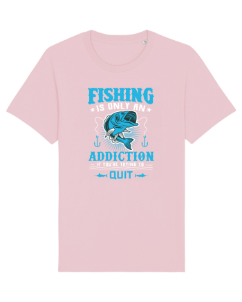 Fishing Is Only An Addiction Cotton Pink