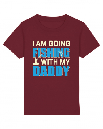 I Am Going Fishing With My Daddy Burgundy