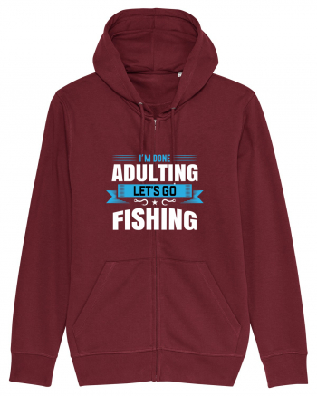 I'm Done Adulting Let's Go Fishing Burgundy