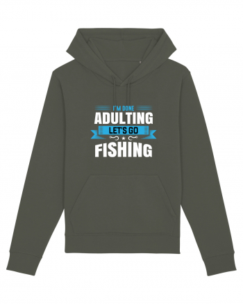 I'm Done Adulting Let's Go Fishing Khaki