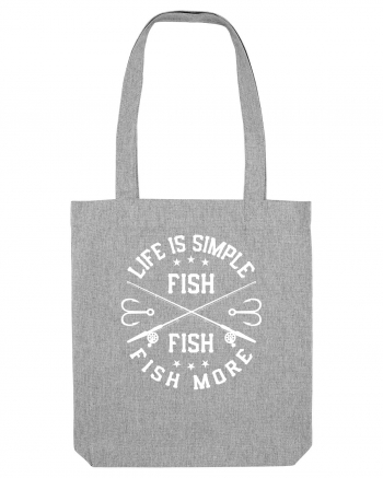 Life Is Simple Fish More Heather Grey