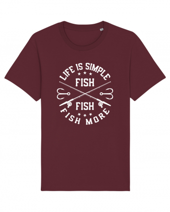 Life Is Simple Fish More Burgundy