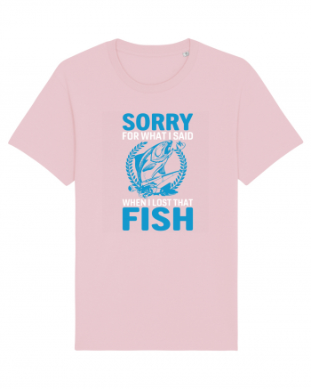 Sorry For What I Said When I Lost That Fish Cotton Pink