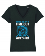 This Is My Time Out Wife Shirt Tricou mânecă scurtă guler V Damă Evoker