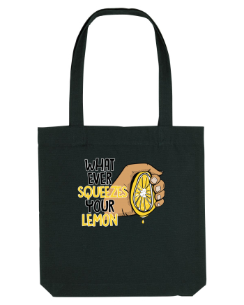 Squeeze your lemon Black