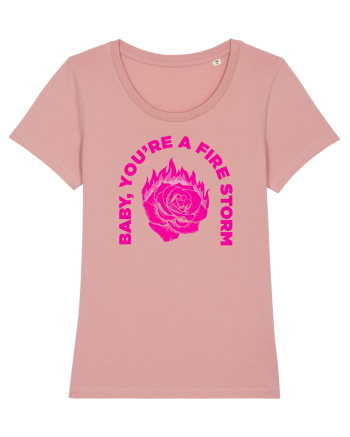 You're a FIRE STORM Canyon Pink