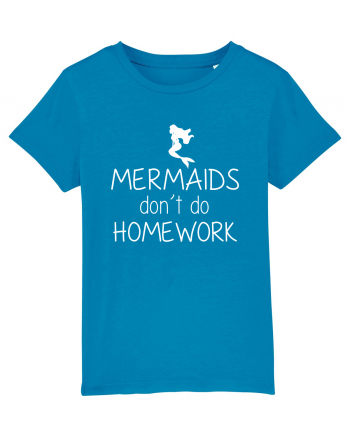 Mermaids dont do homework Azur
